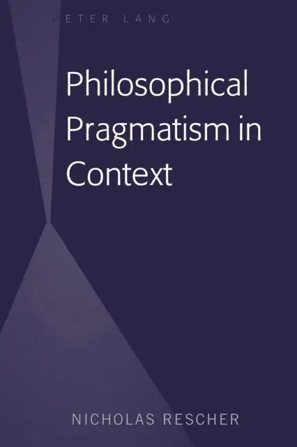 Rescher Nicholas Rescher - Philosophical Pragmatism in Context, E-bok. Tillgänglighet: Lägg i varukorg