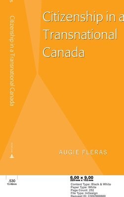 Augie Fleras - Citizenship in a Transnational Canada, Inbunden. Tillgänglighet: Lägg i varukorg