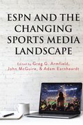 ESPN and the Changing Sports Media Landscape