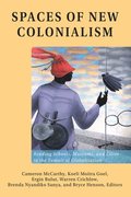 Spaces of New Colonialism