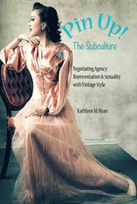 Pin Up! The Subculture