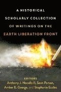 A Historical Scholarly Collection of Writings on the Earth Liberation Front
