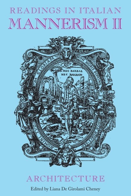 Cheney Liana De Girolami Cheney - Readings in Italian Mannerism II, E-bok