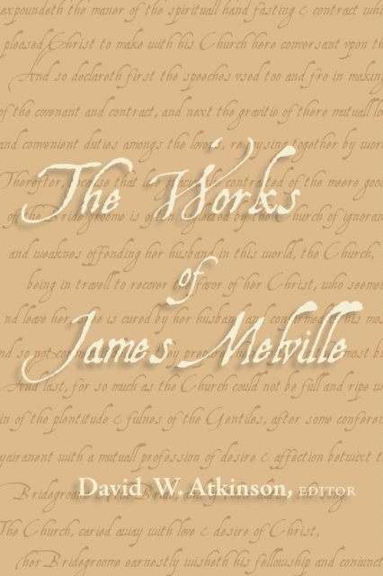 Atkinson David W. Atkinson - Works of James Melville, E-bok
