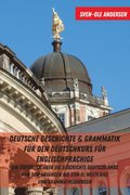Deutsche Geschichte & Grammatik fuer den Deutschkurs fuer Englischsprachige