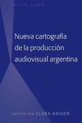 Nueva cartografa de la produccin audiovisual argentina