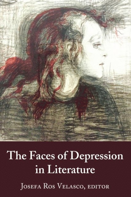 Ros Velasco Josefa Ros Velasco - Faces of Depression in Literature, E-bok