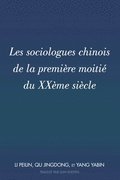 Les Sociologues Chinois de la Premire Moiti Du Xxme Sicle