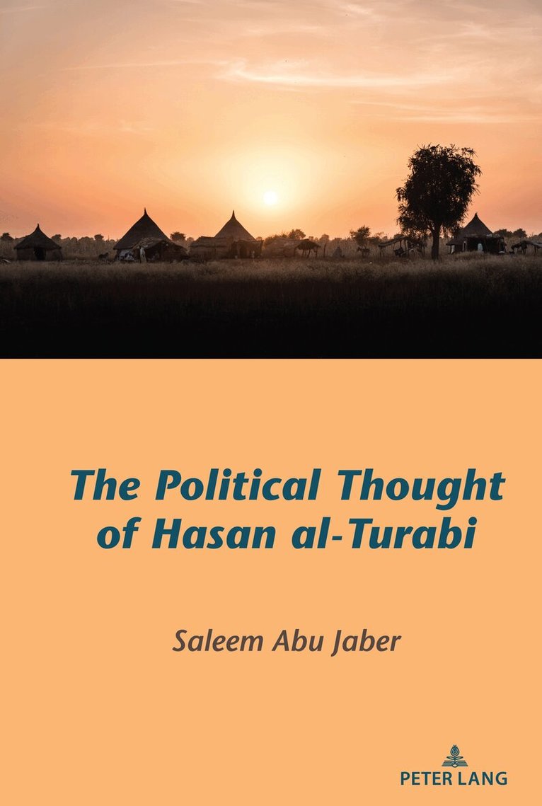 Saleem Abu Jaber - Political Thought of Hasan al-Turabi, Inbunden