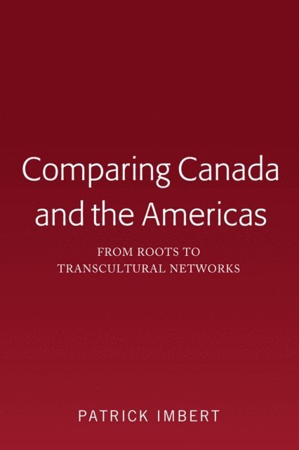 Imbert Patrick Imbert - Comparing Canada and the Americas, E-bok