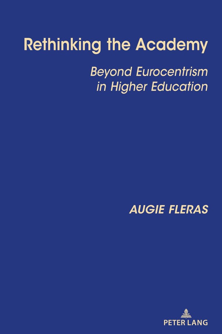 Augie Fleras - Rethinking the Academy, Inbunden. Tillgänglighet: Lägg i varukorg