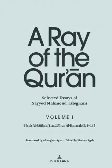 Taleghani Sayyed Mahmoud Taleghani, Agah Mariam Agah - Ray of the Qur'an: Selected Essays of Sayyed Mahmoud Taleghani, Volume I, E-bok. Tillgänglighet: Lägg i varukorg