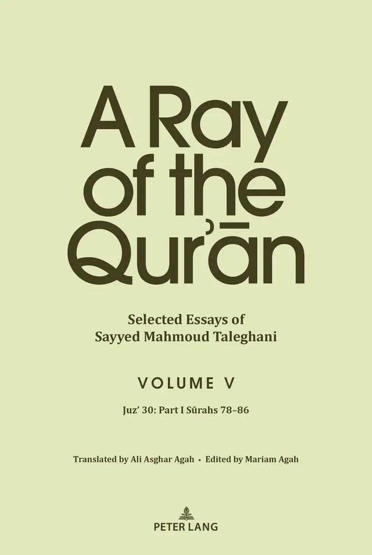 Sayyed Mahmoud Taleghani, Mariam Agah - Ray of the Qur’ān: Selected Essays of Sayyed Mahmoud Taleghani Volume V, Inbunden. Tillgänglighet: Lägg i varukorg