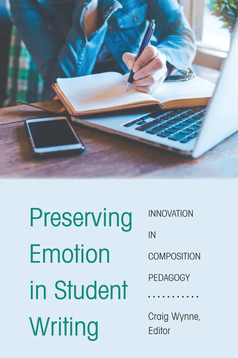 Craig Wynne - Preserving Emotion in Student Writing, Häftad. Tillgänglighet: Lägg i varukorg