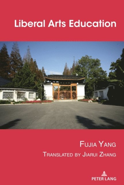 Yang Fujia Yang - Liberal Arts Education, E-bok