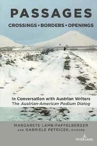 PASSAGES: Crossings  Borders  Openings