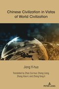Chinese Civilization in Vistas of World Civilization