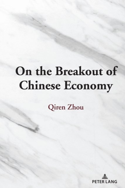 Zhou Qiren Zhou - On the Breakout of Chinese Economy, E-bok. Tillgänglighet: Lägg i varukorg