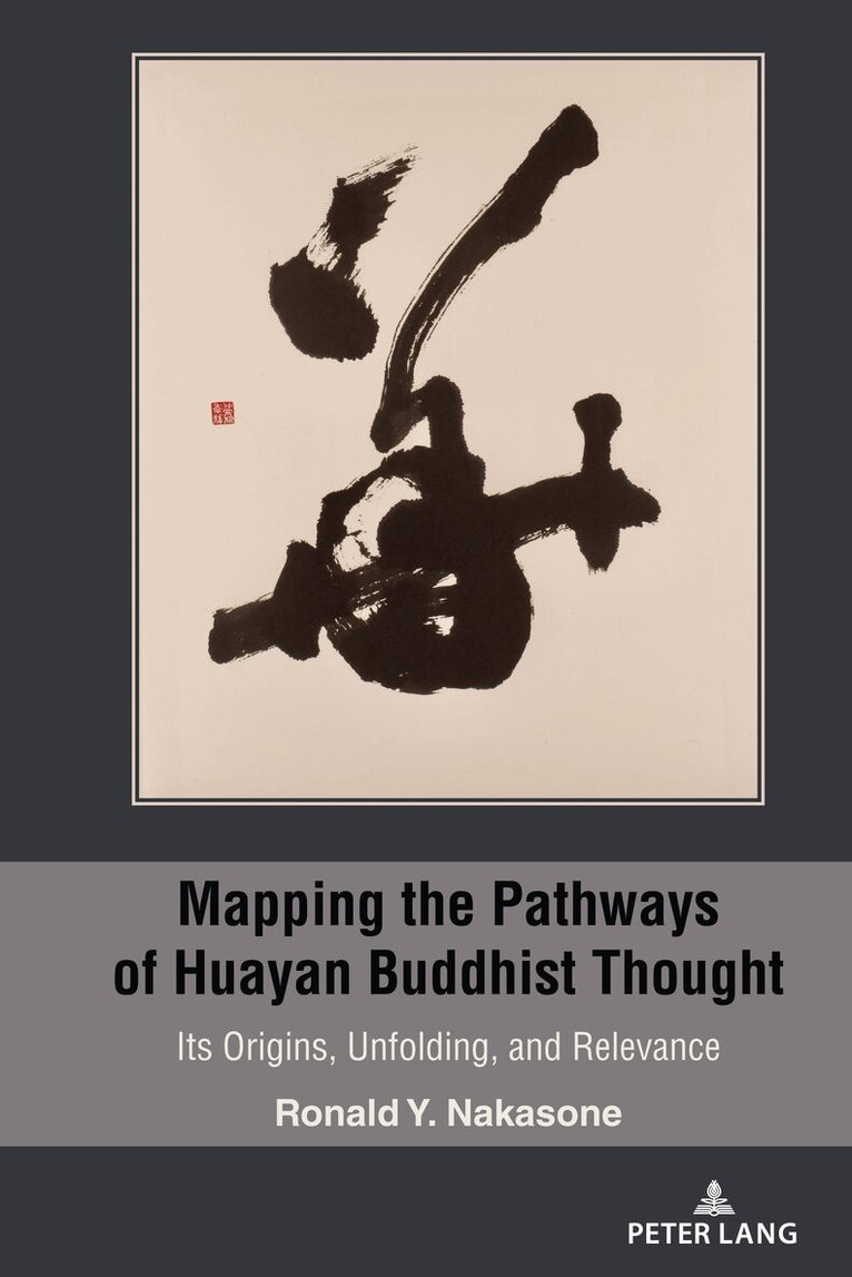Ronald Y. Nakasone - Mapping the Pathways of Huayan Buddhist Thought, Inbunden