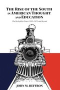 The Rise of the South in American Thought and Education