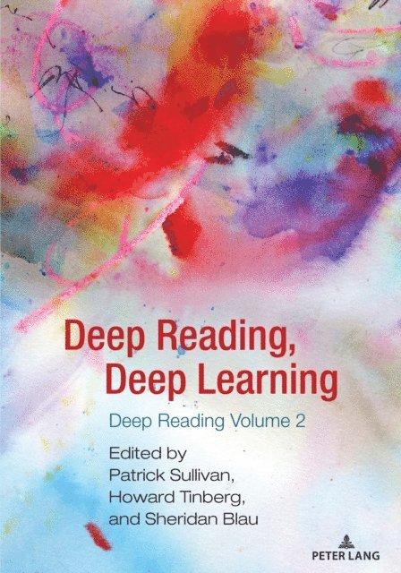 Blau Sheridan Blau, Sullivan Patrick Sullivan, Tinberg Howard Tinberg - Deep Reading, Deep Learning, E-bok