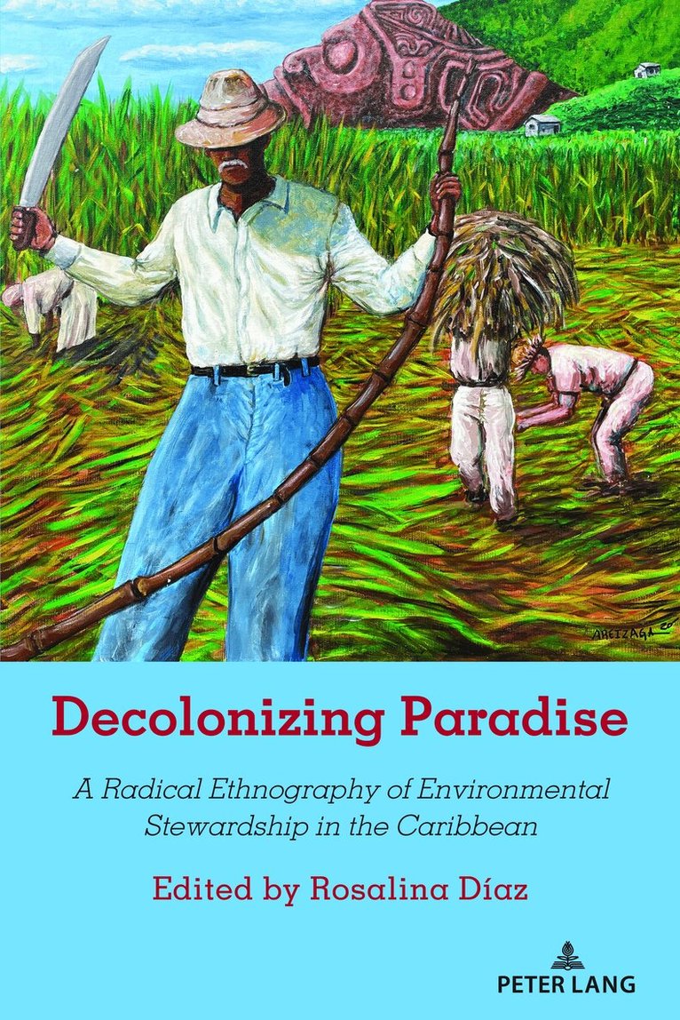 Rosalina Díaz - Decolonizing Paradise, Inbunden
