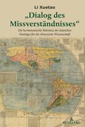 "Dialog des Missverstaendnisses"