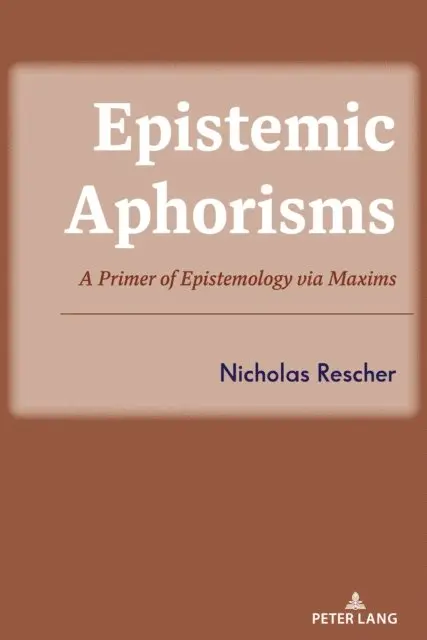 Rescher Nicholas Rescher - Epistemic Aphorisms, E-bok. Tillgänglighet: Lägg i varukorg