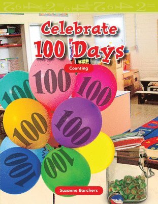 Suzanne I. Barchers, Suzanne Barchers - Celebrate 100 Days, Häftad