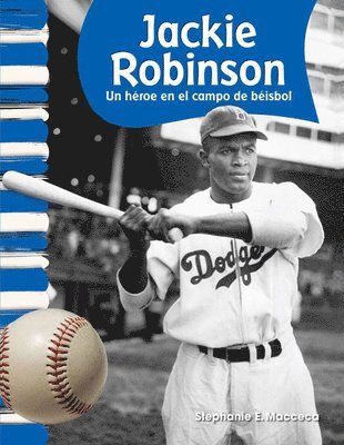 Stephanie Macceca - Jackie Robinson: Hero on the Baseball Field, Häftad