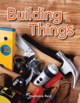 Stephanie Reid - Building Things, Häftad. Tillgänglighet: Lägg i varukorg