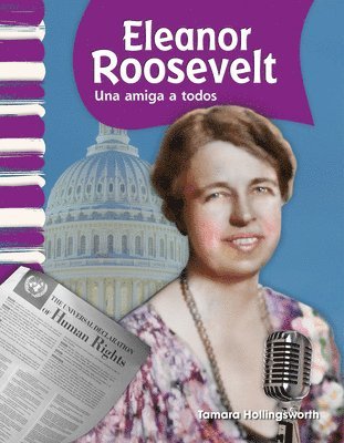 Tamara Hollingsworth - Eleanor Roosevelt: Una Amiga a Todos, Häftad