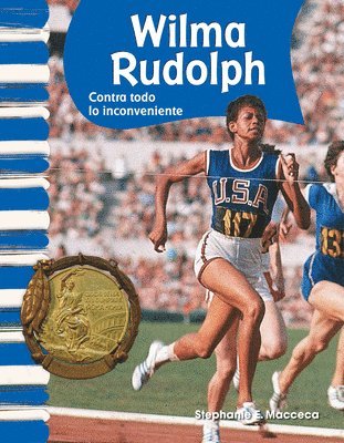 Stephanie Macceca - Wilma Rudolph: Contra Todo Lo Inconveniente, Häftad