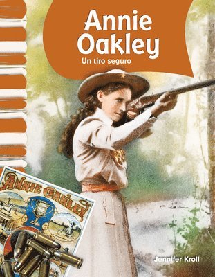 Jennifer Kroll - Annie Oakley: Un Tiro Seguro, Häftad