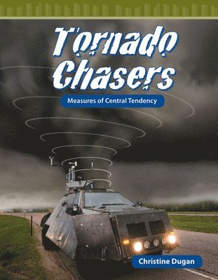 Christine Dugan - Tornado Chasers: Measures of Central Tendency, Häftad