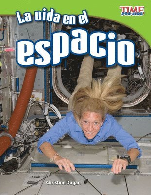 Christine Dugan - La Vida En El Espacio, Häftad