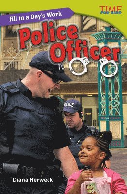 All in a Day's Work: Police Officer