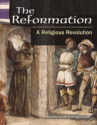 Tamara Hollingsworth - The Reformation: A Religious Revolution, Häftad