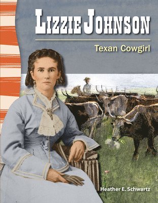 Heather E. Schwartz, Heather Schwartz - Lizzie Johnson: Texan Cowgirl, Häftad