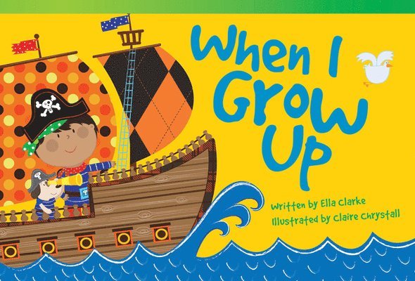 Ella Clarke - When I Grow Up, Häftad. Tillgänglighet: Lägg i varukorg