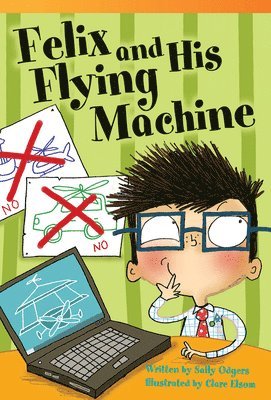 Sally Odgers - Felix and His Flying Machine, Häftad