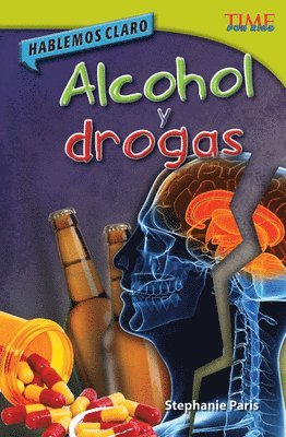 Stephanie Paris - Hablemos Claro: Alcohol Y Drogas, Häftad