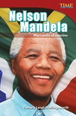 Tamara Hollingsworth - Nelson Mandela: Marcando El Camino, Häftad
