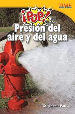 Stephanie Paris - ¡Pop! Presión del Aire Y del Agua, Häftad
