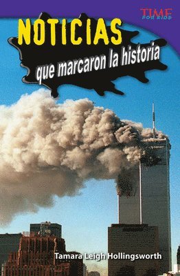 Tamara Hollingsworth - Noticias Que Marcaron La Historia, Häftad