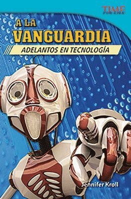 Jennifer Kroll - a la Vanguardia: Adelantos En Tecnología, Häftad