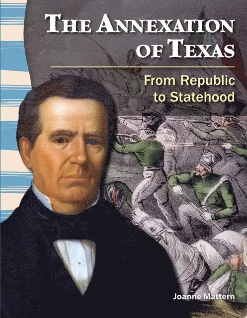 Joanne Mattern - Annexation of Texas, E-bok. Tillgänglighet: Lägg i varukorg