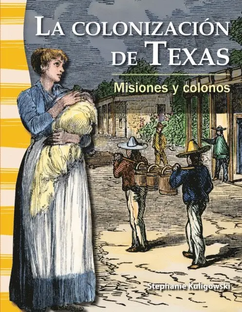 Stephanie Kuligowski - La colonización de Texas, E-bok. Tillgänglighet: Lägg i varukorg