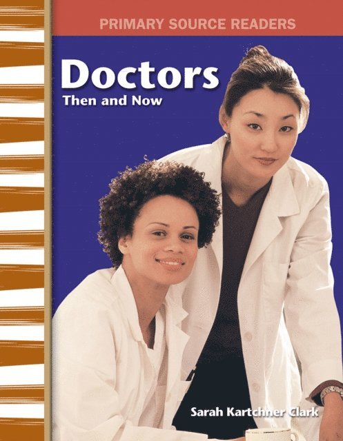 Sarah Kartchner Clark, Sarah Clark - Doctors Then and Now, E-bok