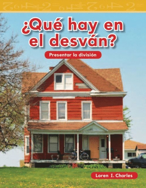 Loren I. Charles - Que hay en el desvan?, E-bok